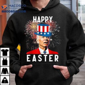 Joe Biden Happy Easter For Funny 4th Of July Shirt