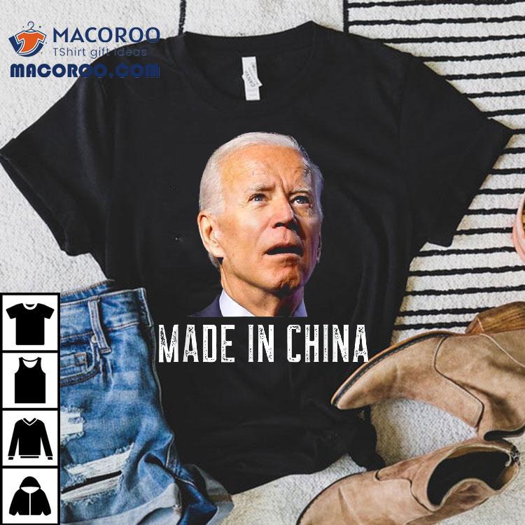 Joe Biden Made In China, Is An Idiot Shirt Joe Biden Made In China, Is An Idiot Shirt