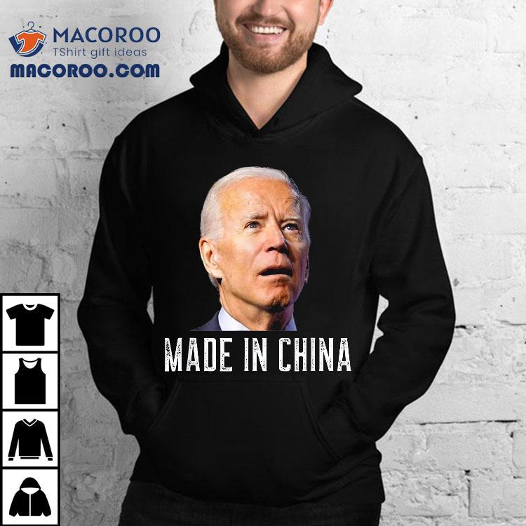 Joe Biden Made In China, Is An Idiot Shirt Joe Biden Made In China, Is An Idiot Shirt