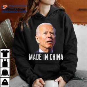Joe Biden Made In China, Is An Idiot Shirt 2 Joe Biden Made In China Is An Idio Tshirt
