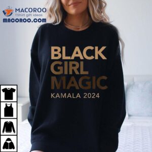 Kamala Harris 2024 Black Girl Magic With Melanin Shirt 2 Kamala Harris Black Girl Magic With Melanin Tshirt