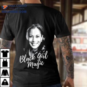 Kamala Harris Black Girl Magic Tshirt