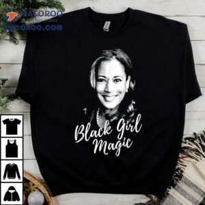 Kamala Harris Black Girl Magic Tshirt