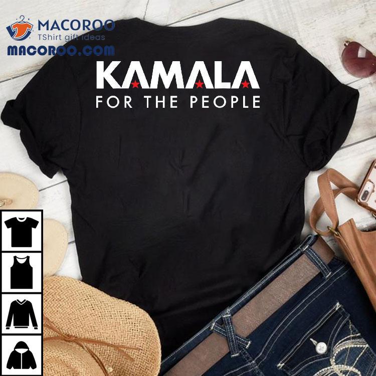 Kamala Harris For The People Shirt Kamala Harris For The People Shirt