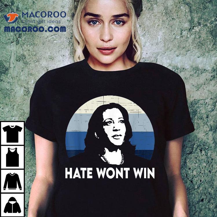 Kamala Harris Hate Wont Win Shirt Kamala Harris Hate Wont Win Shirt