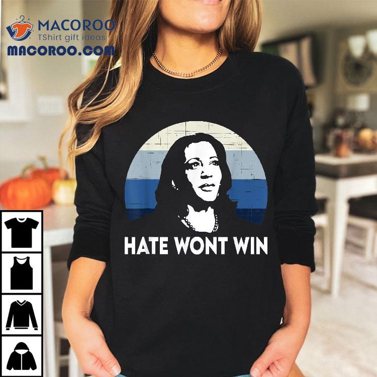 Kamala Harris Hate Wont Win Shirt Kamala Harris Hate Wont Win Shirt