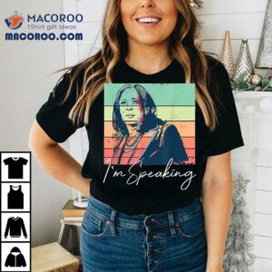Kamala Harris Im Speaking Shirt Kamala Harris Im Speaking Shirt