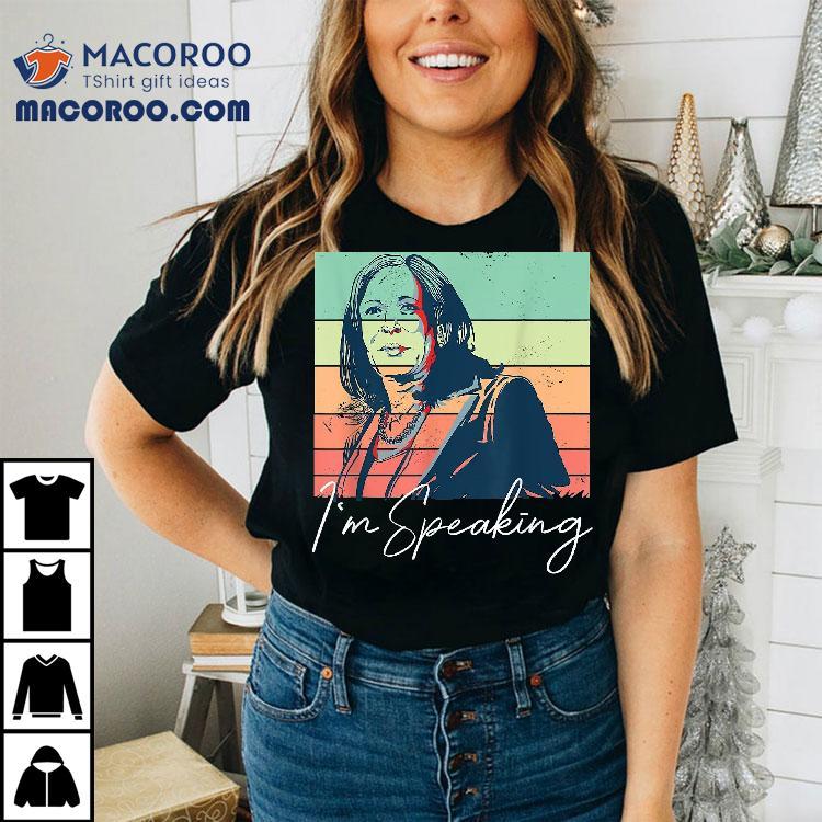 Kamala Harris Im Speaking Shirt Kamala Harris Im Speaking Shirt