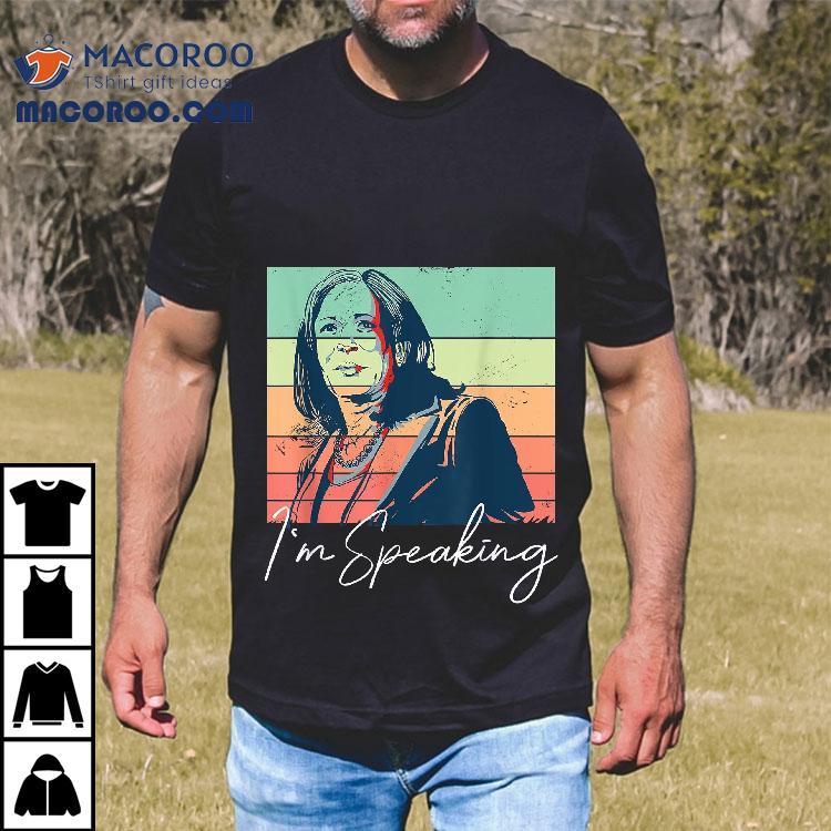 Kamala Harris Im Speaking Shirt Kamala Harris Im Speaking Shirt