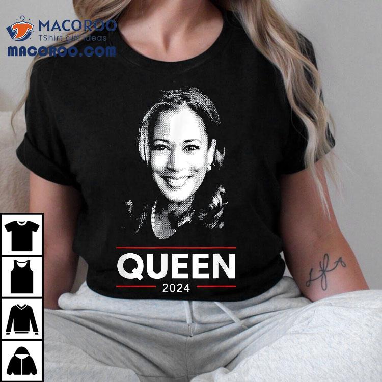 Kamala Harris Queen 2024 Shirt Kamala Harris Queen 2024 Shirt