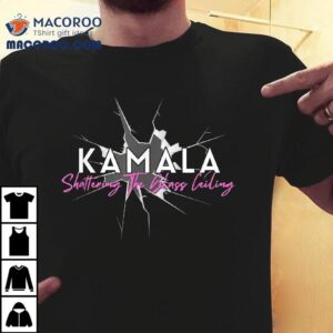 Kamala Harris Shattering The Glass Ceiling Shirt 3 Kamala Harris Shattering The Glass Ceiling Tshirt
