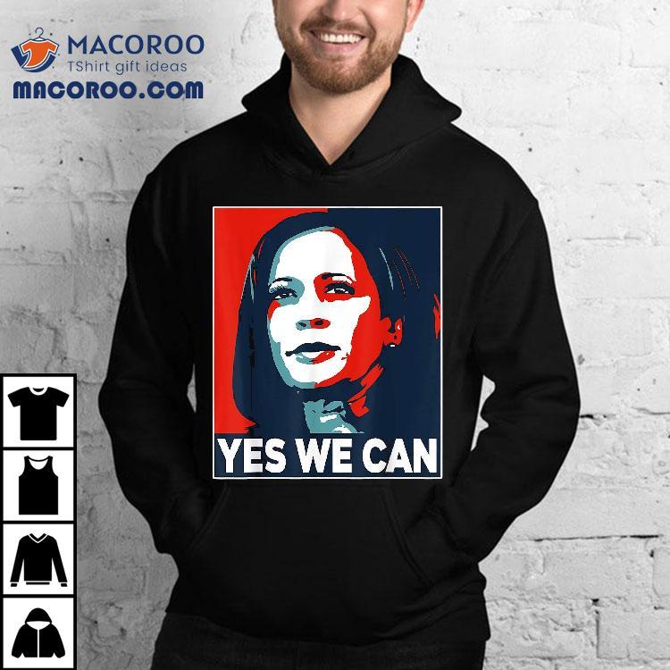 Kamala Harris Yes We Can Shirt Kamala Harris Yes We Can Shirt