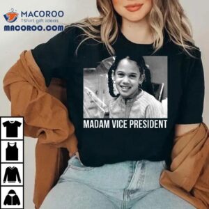 Madam Vice President Shirt, Young Kamala Harris Tshirt Shirt 3 Madam Vice Presiden Young Kamala Harris Tshir Tshirt