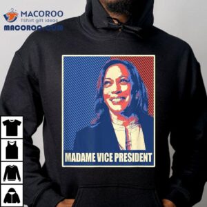 Madame Vice President Kamala Harris Iconic Poster Parody Shirt