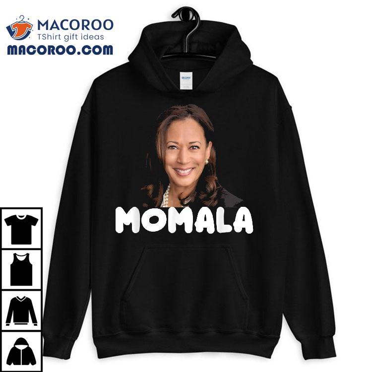 Momala Kamala Harris 2020 Joe Biden Shirt Momala Kamala Harris 2020 Joe Biden Shirt
