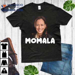 Momala Kamala Harris 2020 Joe Biden Shirt 2 Momala Kamala Harris Joe Biden Tshirt