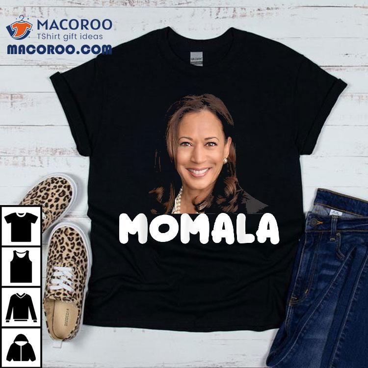 Momala Kamala Harris 2020 Joe Biden Shirt Momala Kamala Harris 2020 Joe Biden Shirt