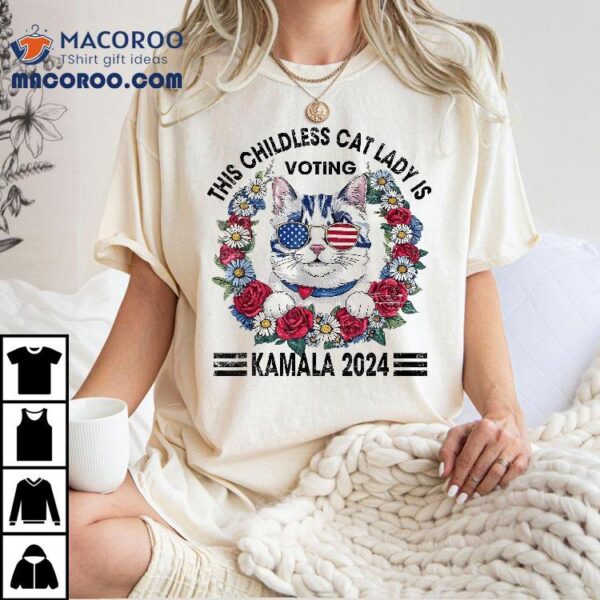 This Childless Cat Lady Is Voting Kamala Harris 2024 Cats Shirt