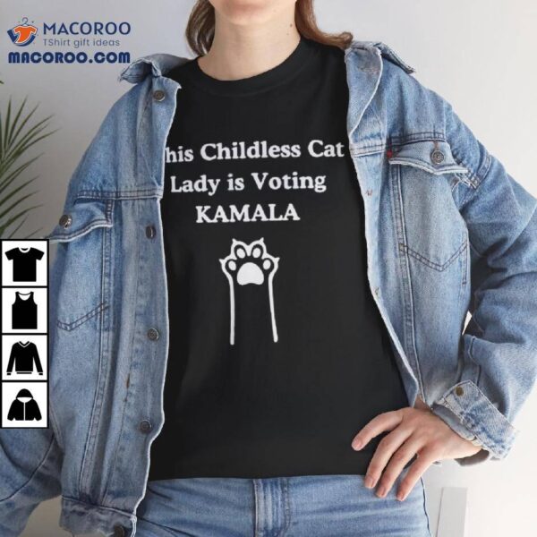 This Childless Cat Lady Is Voting Kamala Shirt