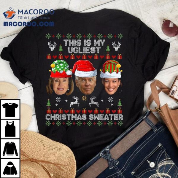 This Is My Ugliest Christmas Sweater Funny Joe Biden Kamala Shirt