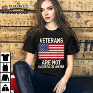 Veterans Are Not Suckers Or Losers Biden 2020 Anti Trump Shirt