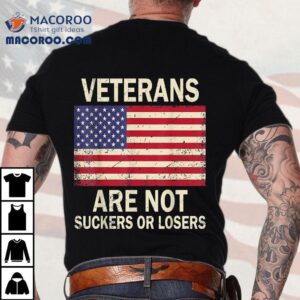 Veterans Are Not Suckers Or Losers Biden Anti Trump Tshirt