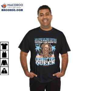 We Exist In The Context Shirt