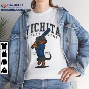 Wichita Wiener Dogs Since 1982 Single Of Baseball Shirt