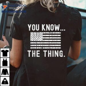 You Know The Thing – Joe Biden Parody Shirt