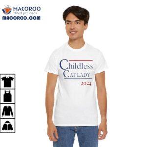 Childless Cat Lady 2024 Shirt