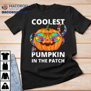 Coolest Pumpkin In The Patch Autism Halloween Shirt