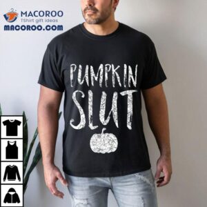 Cute Halloween Pumpkin Slut Shirt