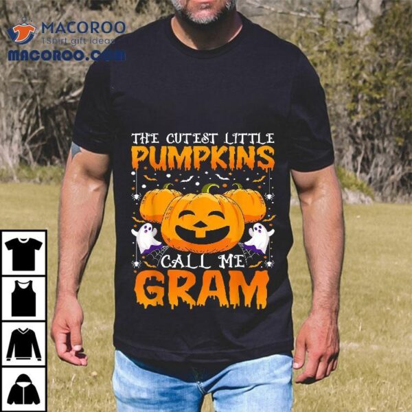 Cutest Little Pumpkins Call Me Gram Halloween Pumpkin Shirt