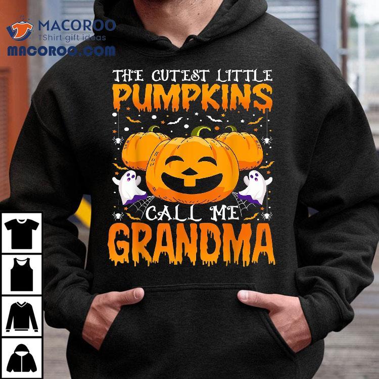 Cutest Little Pumpkins Call Me Grandma Halloween Pumpkin Shirt Cutest Little Pumpkins Call Me Grandma Halloween Pumpkin Shirt