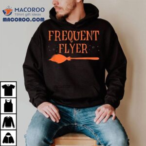 Funny Frequent Flyer Witch Halloween Tshirt