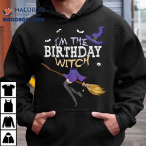 Funny Halloween I’m The Birthday Witch Matching Group Shirt
