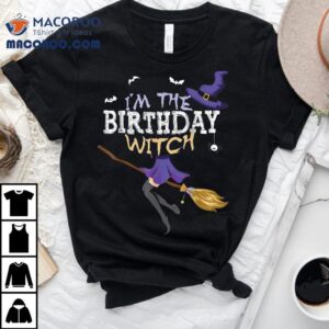 Funny Halloween I M The Birthday Witch Matching Group Tshirt