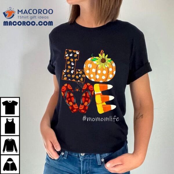 Funny Love Momomlife Pumpkin Flip Flops Momom Life Halloween Shirt