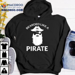 Funny Pirate Quote With Skull For Bearded Halloween Gif Tshirt