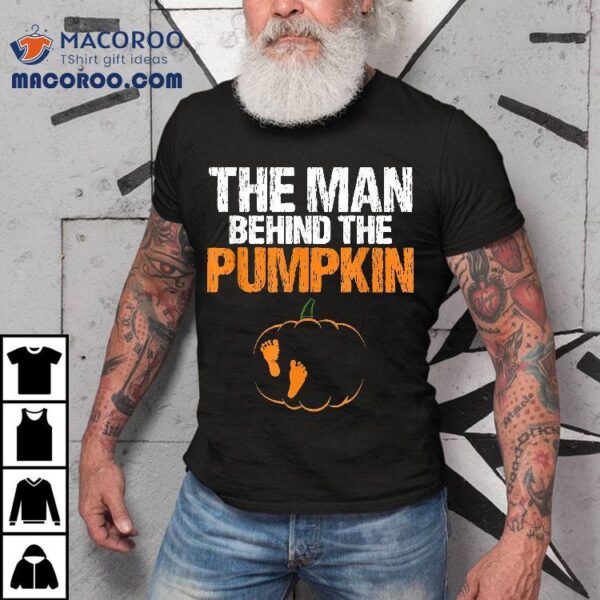 Gender Reveal The Man Behind Pumpkin Halloween Pregnancy Shirt