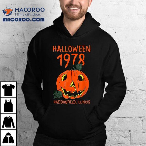 Halloween 1978 Holiday Spooky Gift Myers Pumpkin Haddonfield Shirt