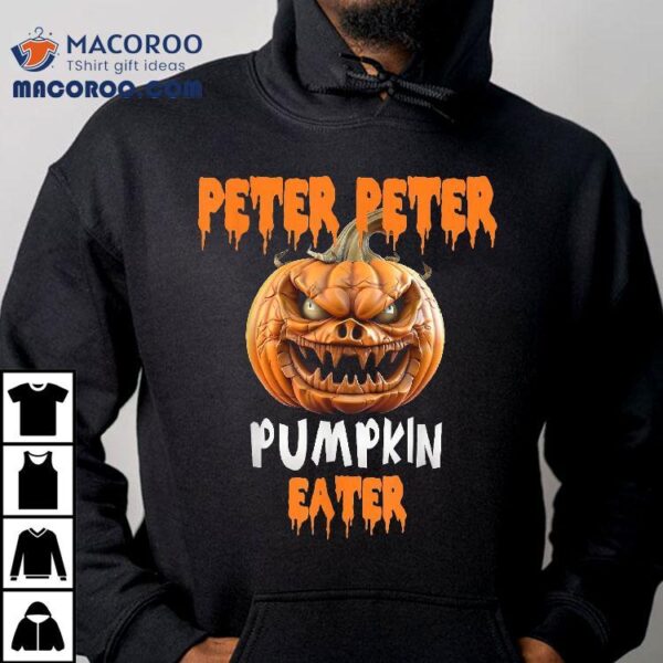 Halloween, Funny Peter Pumpkin Eater Shirt