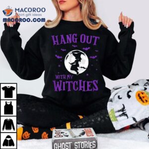 Hanging Out With My Witches Moon Halloween Tshirt