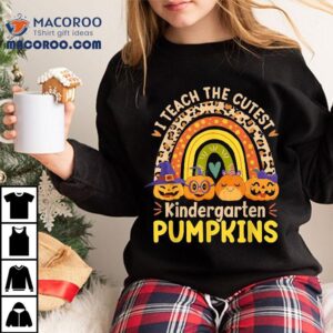 I Teach The Cutest Kindergarten Pumpkins Halloween Teacher Tshirt