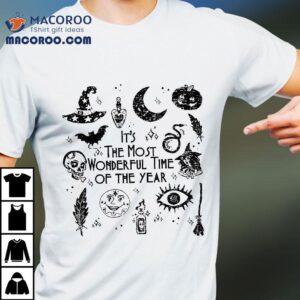 It S The Most S Wonderful Witch Time Of Year Halloween Tshirt