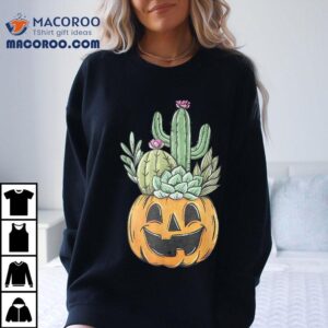 Jack O Lantern Pumpkin Cactus Amp Succulents Funny Halloween Tshirt