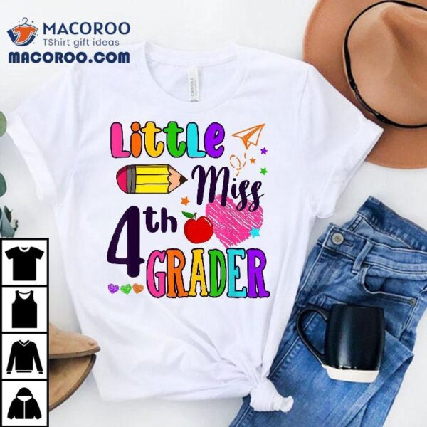 Little Miss 4th Grader First Day Of Girls Back To School Shirt