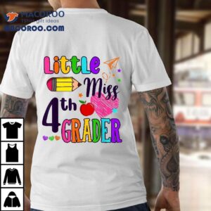 Little Miss Th Grader First Day Of Girls Back To School Tshirt