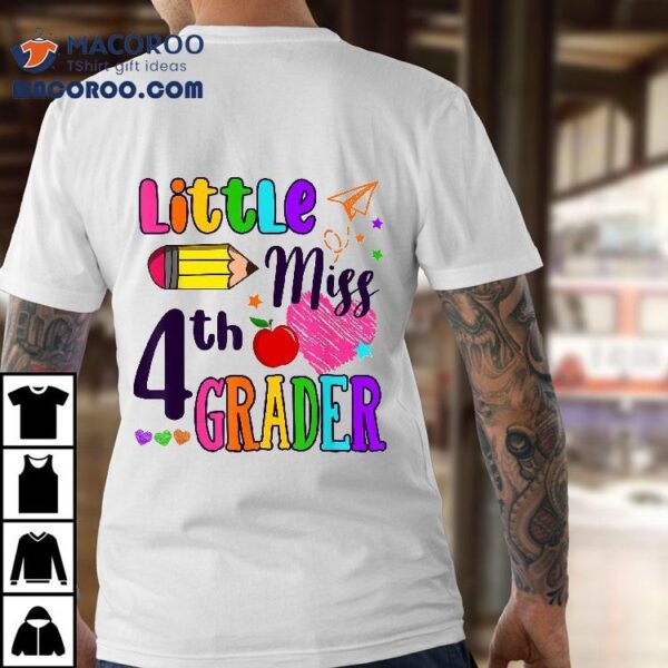 Little Miss 4th Grader First Day Of Girls Back To School Shirt