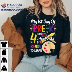 My First Day Of Pre-k 4 Years Old Back To School Shirt